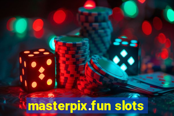 masterpix.fun slots